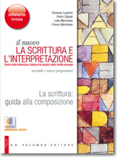 copertina Il nuovo La scrittura e l'interpretazione - Edizione Rossa - La scrittura: guida alla composizione